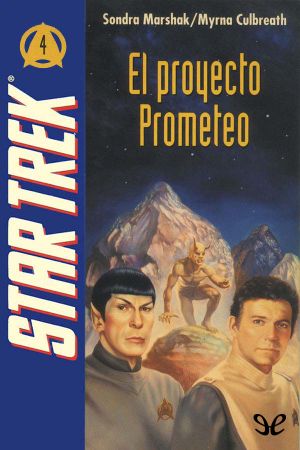 [Star Trek · The Original Series 05] • El Proyecto Prometeo